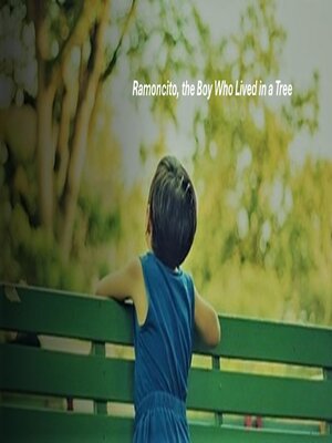 cover image of Ramoncito, the Boy Who Lived in a Tree